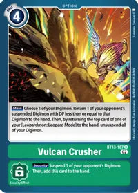 [BT13-107] Vulcan Crusher