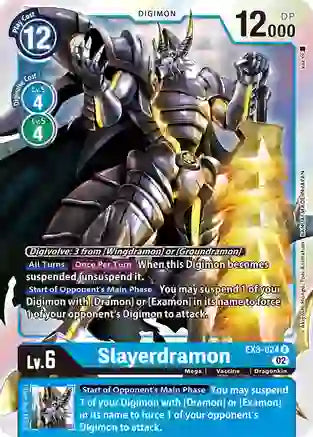 Slayerdramon (EX3-024)
